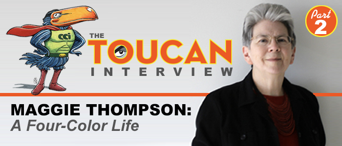 DAS TOUCAN-INTERVIEW Maggie Thompson: Ein Leben in vier Farben, Teil zwei